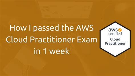 How I Passed the AWS Cloud Practitioner Exam (and .